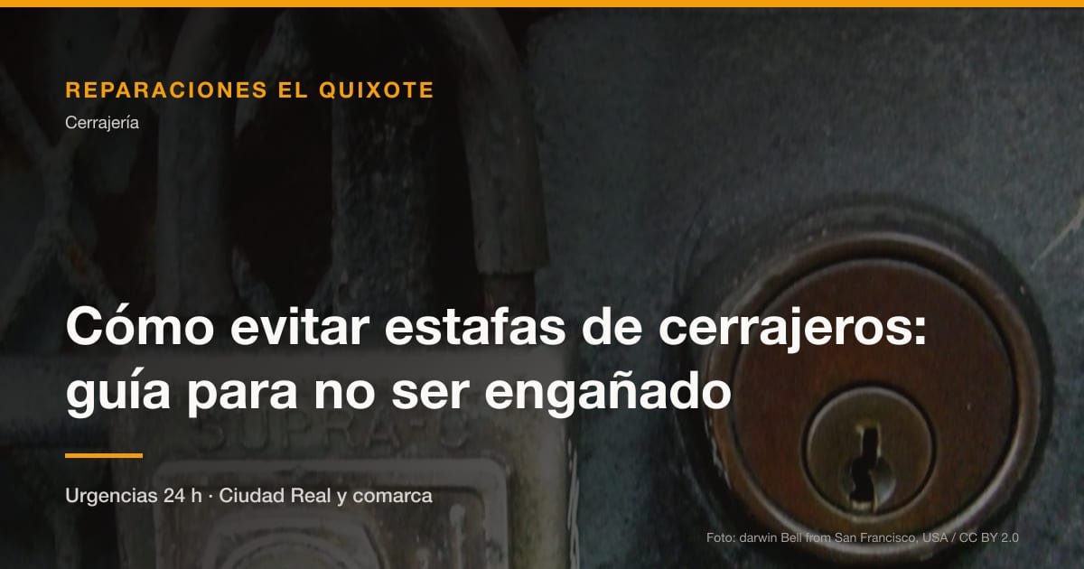Cómo evitar estafas de cerrajeros: guía para no ser engañado