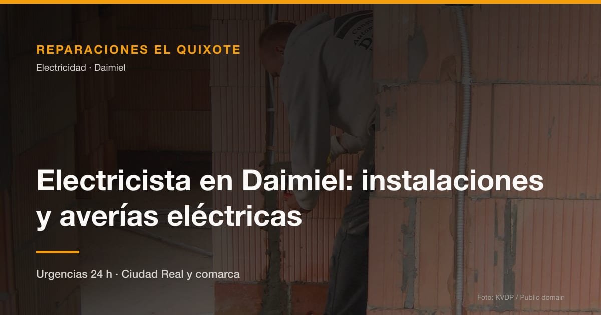 Electricista en Daimiel: instalaciones y averías eléctricas