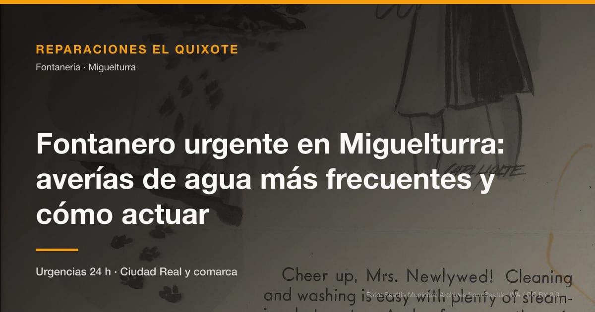 Fontanero urgente en Miguelturra: averías de agua más frecuentes y cómo actuar