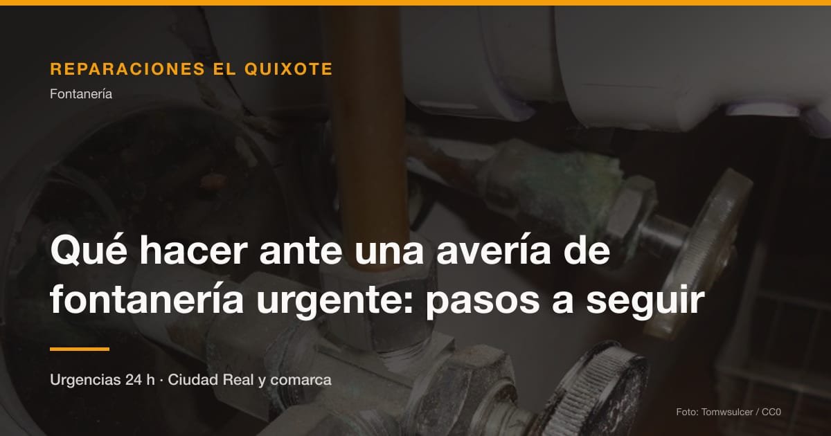 Qué hacer ante una avería de fontanería urgente: pasos a seguir